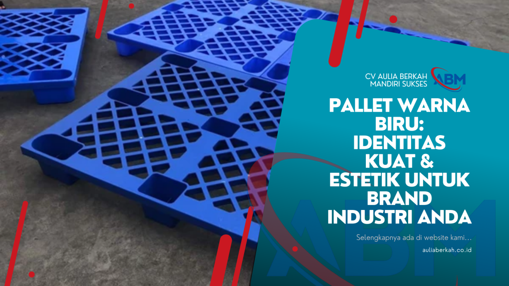 Pallet Warna Biru: Identitas Kuat & Estetik untuk Brand Industri Anda