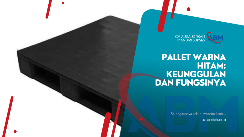 Pallet Warna Hitam: Keunggulan dan Fungsinya